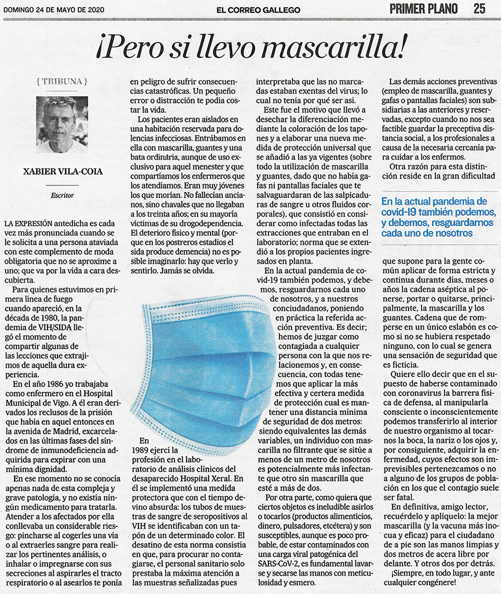 Artículo de opinión de Xabier Vila-Coia, titulado "Pero si llevo mascarilla", publicado en los diarios "El Correo Gallego", "Atlántico" y "La Región" en mayo de 2020.