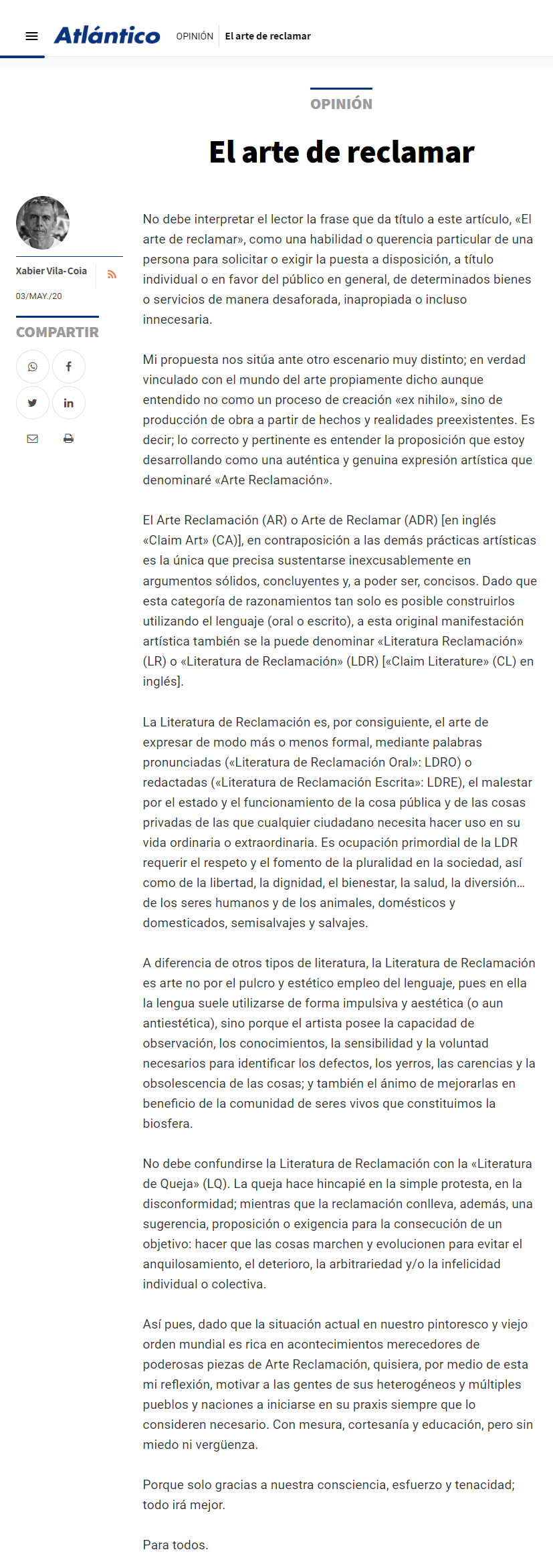 Definición que hace Xabier Vila-Coia de la nueva forma de expresión artística ideada por él y a la que denomíno "Arte Reclamación" o "Claim Art".