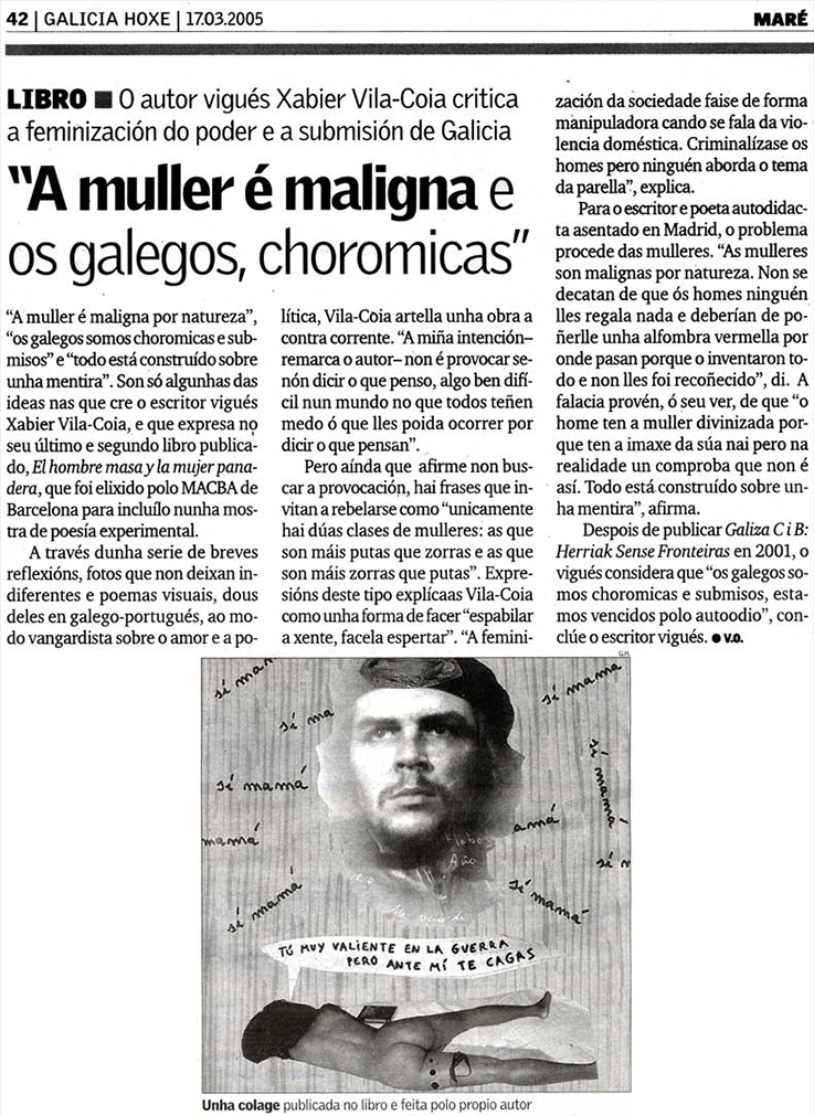 “A mulher é maligna e os galegos, choromicas”