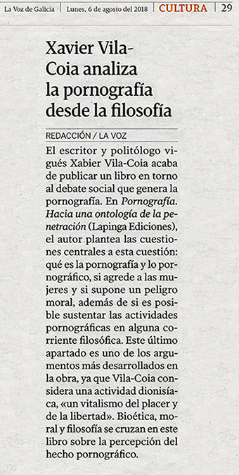 Reseña en el diario La Voz de Galicia del libro de Xabier Vila-Coia, "Pornografía. Hacia una ontología de la penetración"